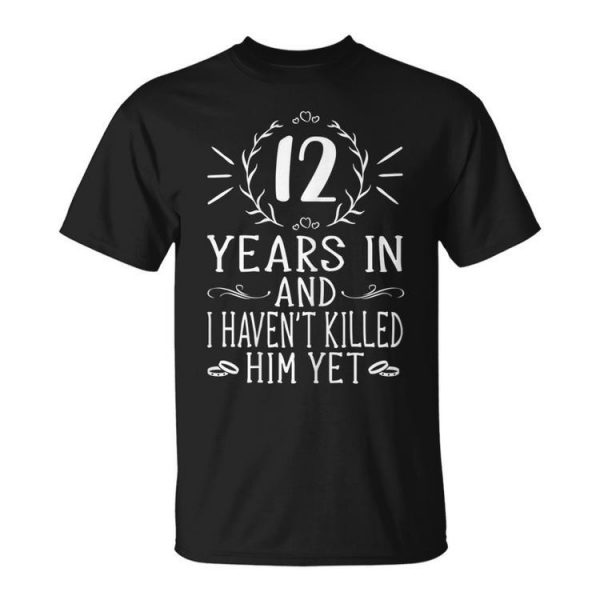 12Th Wedding Anniversary Gifts For Her 12 Years Marriage Gift For Womens Unisex Unisex T-Shirt