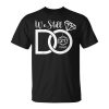 21St Wedding Anniversary We Still Do 21 Years For Him Her Unisex T-Shirt