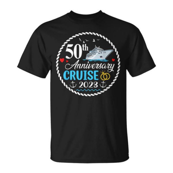 50Th Anniversary Cruise 2023 Matching Group Couple Cruising Cruise Funny Gifts Unisex Unisex T-Shirt