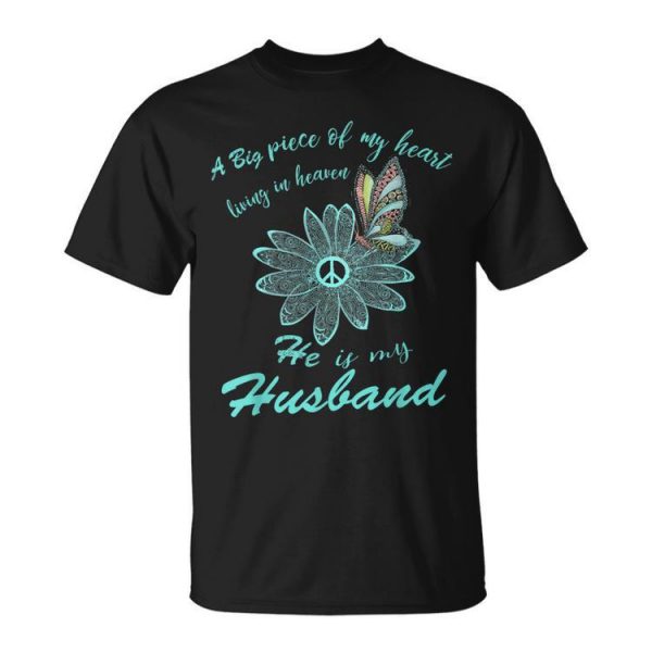 A Big Piece Of My Heart Lives In Heaven And He Is My Husband Unisex Unisex T-Shirt