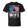 All American Wife 4Th Of July Patriotic Usa Matching Unisex T-Shirt