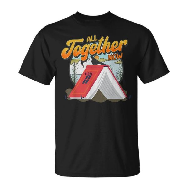 All Together Now Summer Reading 2023 Camp Camping Lover Unisex Unisex T-Shirt