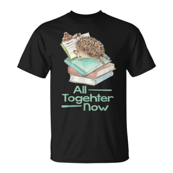 All Together Now Summer Reading 2023 Hedgehog Snail Book Fun Unisex Unisex T-Shirt