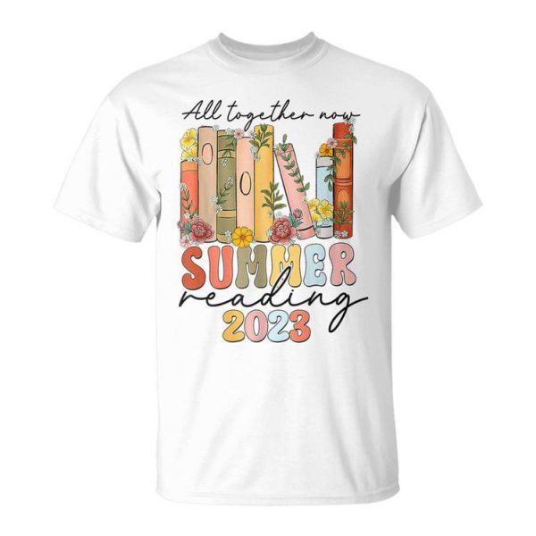 All Together Now Summer Reading 2023 Library Books Apparel Unisex Unisex T-Shirt