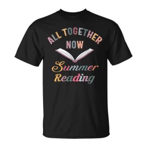 All Together Now Summer Reading 2023 Lovers Summer Reading Unisex Unisex T-Shirt