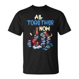 All Together Now Summer Reading Program 2023 Book Cat Kitten Reading Funny Designs Funny Gifts Unisex Unisex T-Shirt