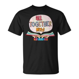 All Together Now Summer Reading Program 2023 Book Hands Reading Funny Designs Funny Gifts Unisex Unisex T-Shirt