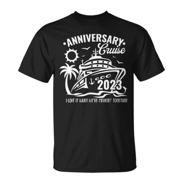 Anniversary Cruise 2023 Family Vacation Beach Matching Group Family Vacation Funny Designs Funny Gifts Unisex Unisex T-Shirt