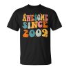 Awesome Since 2009 Birthday 14Th Anniversary Groovy 14 Years Unisex Unisex T-Shirt