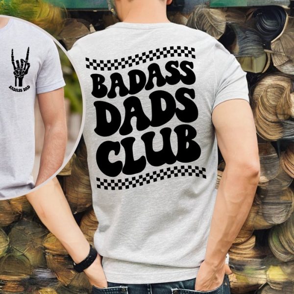 Badass Dads Club Funny Father's Day Dad Gift Shirt ETS1050