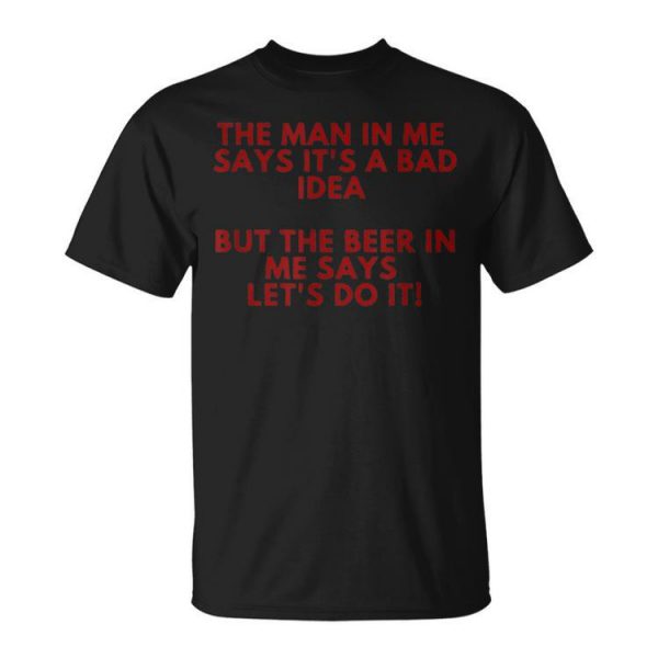 Beer Funny Drinking Manly Dad Husband Whisky Joke Alcohol Unisex Unisex T-Shirt