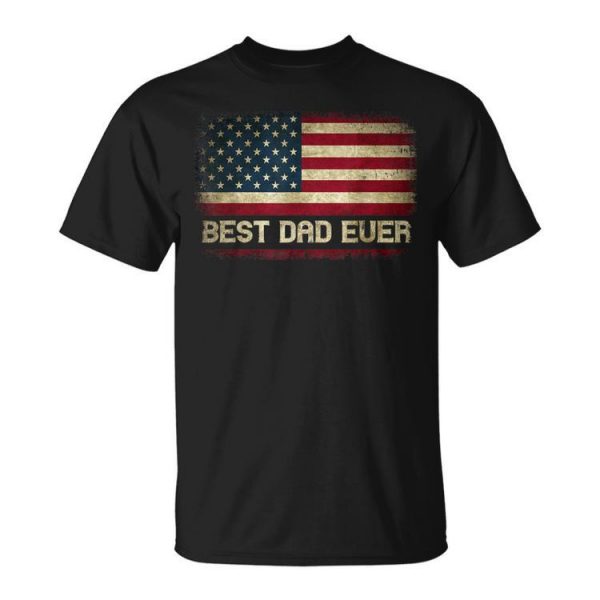 Best Dad Ever Husband Fathers Day American Flag For Dad Gift For Mens Unisex Unisex T-Shirt