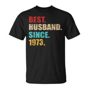 Best Husband Since 1973 For 50Th Golden Wedding Anniversary Funny Gifts For Husband Unisex Unisex T-Shirt