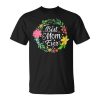 Best Mom Ever Flower Mothers Day Mommy Grandma Mama Wife Gift For Womens Unisex Unisex T-Shirt