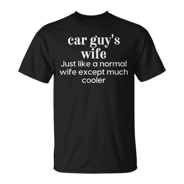 Car Guys Wife Definition Funny Enthusiast Racer Mechanic Unisex Unisex T-Shirt