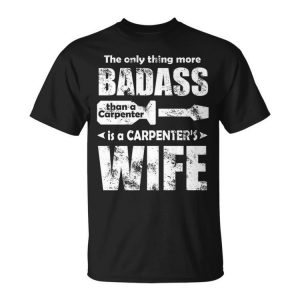 Carpenter's Wife Unisex T-Shirt