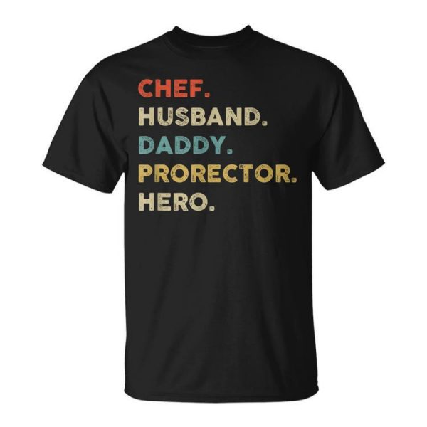 Chef Husband Daddy Protector Hero Cool Father Unisex Unisex T-Shirt