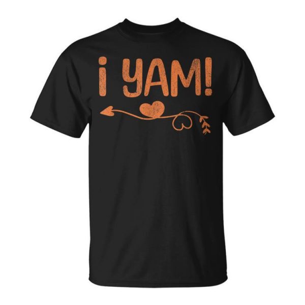 Couples Thanksgiving She's My Sweet Potato Yes I Yam Unisex T-Shirt