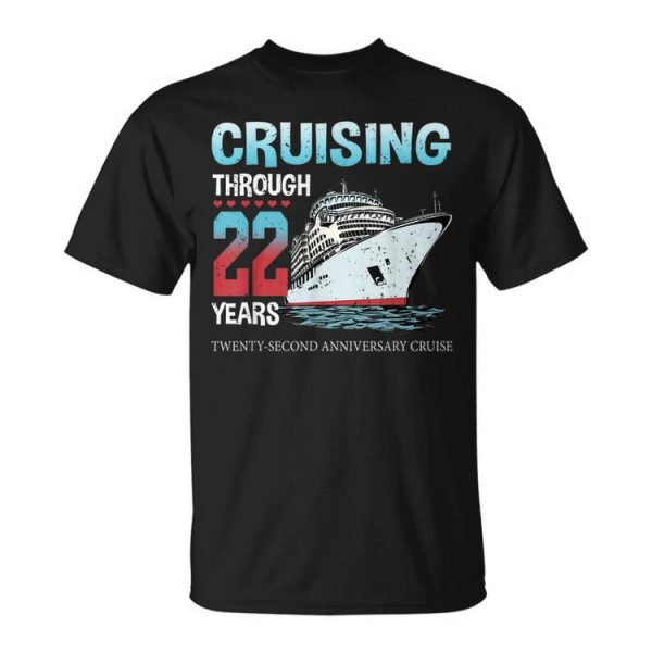 Cruising Through 22 Years 22Nd Anniversary Cruise Marry Unisex Unisex T-Shirt