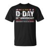 D-Day 2024 80Th Anniversary Of The Allied Landings Normandy Unisex T-Shirt