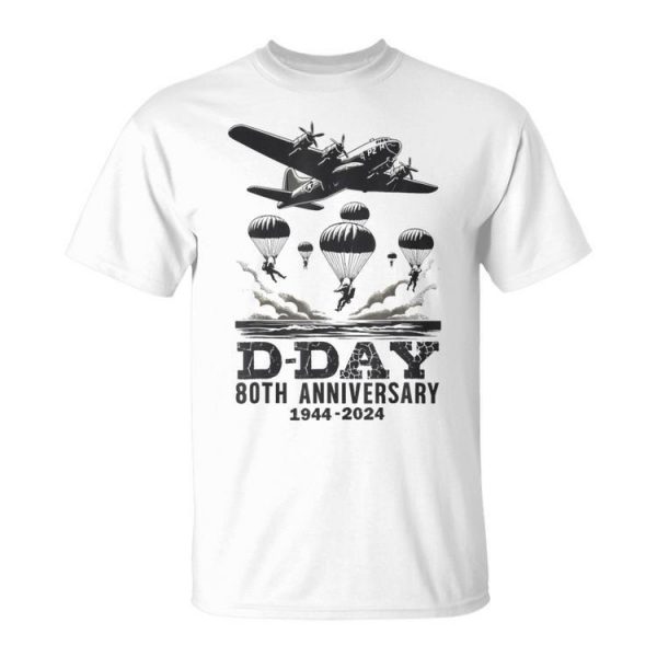 D Day 80Th Anniversary For Father's Day Unisex T-Shirt