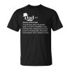 Dad Definition Daddy Father Fatherhood Stepdad Husband Poppa Gift For Mens Unisex Unisex T-Shirt