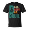 Dada Daddy Dad Bruh Husband Dad Father's Day Mens Unisex T-Shirt