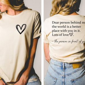 Dear Person Behind Me Inspirational Kindness Mental Health Shirt ETS1082