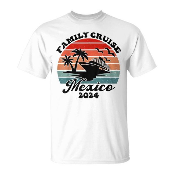 Family Cruise Mexico 2024 Family Matching Couple Unisex T-Shirt