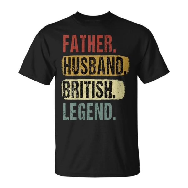 Father Husband British Legend England Dad Fathers Day Unisex Unisex T-Shirt