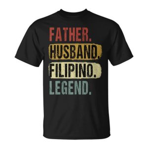 Father Husband Filipino Legend Philippines Dad Fathers Day Unisex Unisex T-Shirt