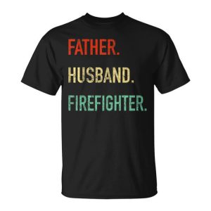 Father Husband Firefighter Fireman Dad Spouse Gift Gift For Mens Unisex Unisex T-Shirt