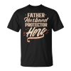 Father Husband Protector Hero Fathers Day Dad Daddy Papa Unisex Unisex T-Shirt