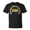 Fathers Day Husband Protector Loved - Dad Unisex Unisex T-Shirt