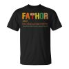 Fathor Fathor Like A Dad Just Way Mightier Hero Gift Gift For Mens Unisex Unisex T-Shirt