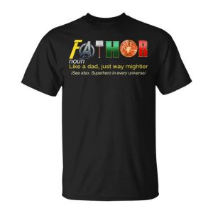 Fathor Like Dad Just Hero In Every Universe Fathers Day Unisex Unisex T-Shirt