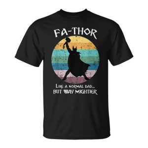 Fathor Like Dad Just Mightier Hero Dad Grandpa Fathers Day Unisex Unisex T-Shirt