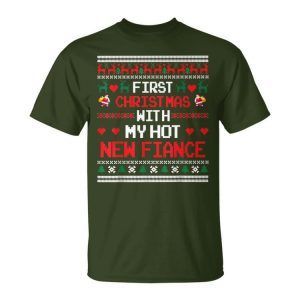 First Christmas With My New Hot Fiance Couples Matching Unisex T-Shirt