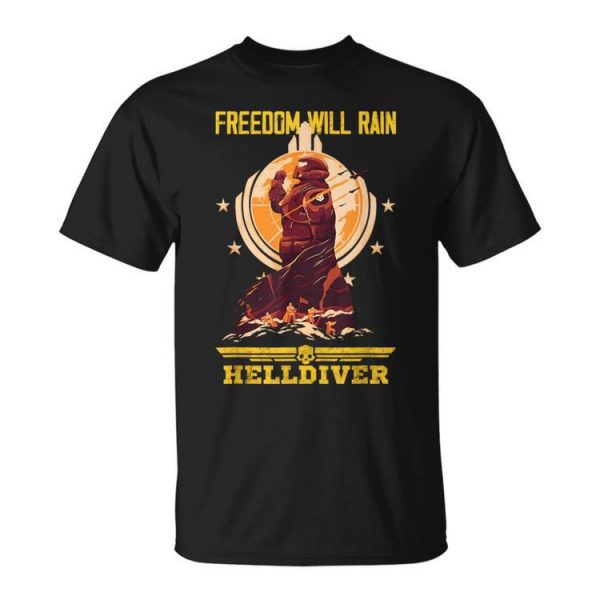 Freedoom Will Rain Game Platform Helldivers Hero For Men Unisex T-Shirt