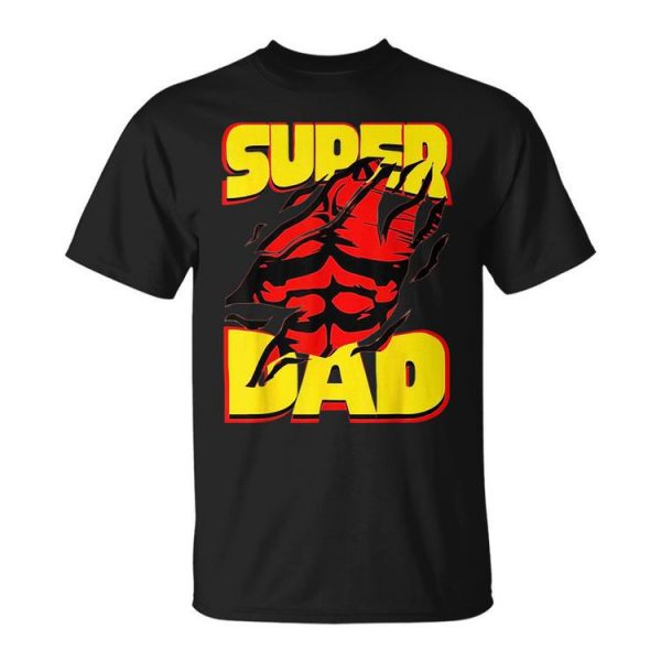 Funny Fatherss Day Dads Birthday Super Dad Hero For Dad Unisex Unisex T-Shirt