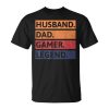 Gamer Dad Funny Husband Dad Video Game Legend Fathers Day Unisex Unisex T-Shirt