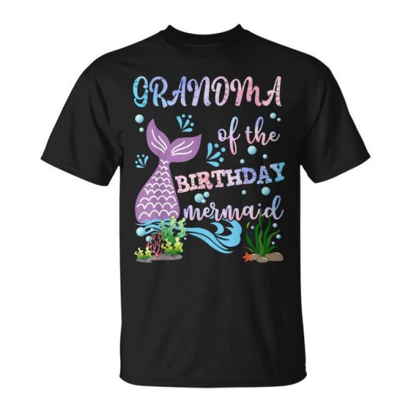 Grandma Of The Birthday Mermaid Girls N Matching Outfit Unisex Unisex T-Shirt