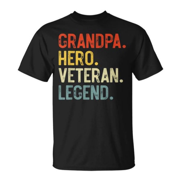 Grandpa Hero Veteran Legend Fathers Day Grandpa Unisex Unisex T-Shirt