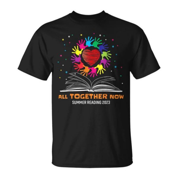 Handprints And Hearts All Together Now Summer Reading 2023 Unisex Unisex T-Shirt