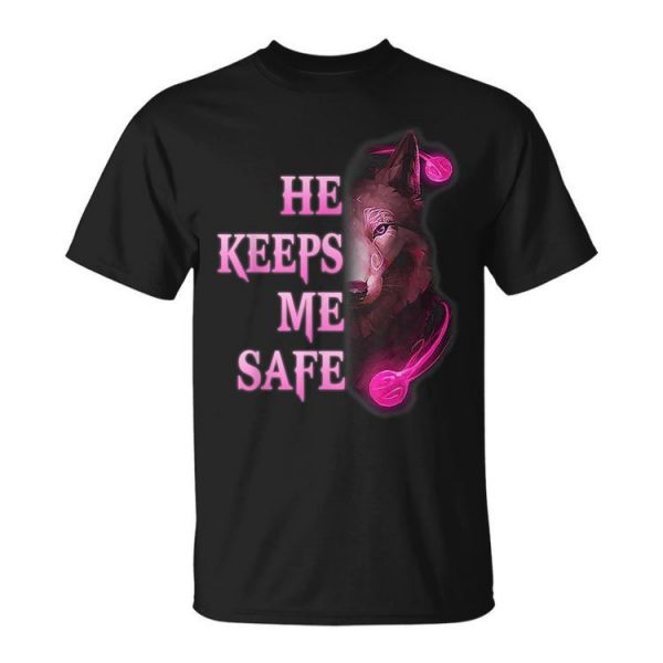 He Keeps Me Safe - She Keeps Me Wild Couple Wolves Unisex Unisex T-Shirt