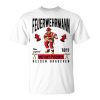 Helden Brauchen Firefighter Hero Police Firefighter Unisex Unisex T-Shirt