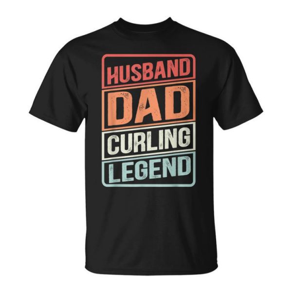 Husband Dad Curling Legend Curler Rock On Retro Curling Unisex Unisex T-Shirt