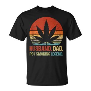 Husband Dad Pot Smoking Legend Funny Weed Dad Smoker Gift For Mens Gift For Women Unisex Unisex T-Shirt