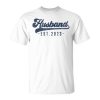 Husband Est 2023 Just Married Honeymoon Hubby Wedding Couple Funny Gifts For Husband Unisex Unisex T-Shirt