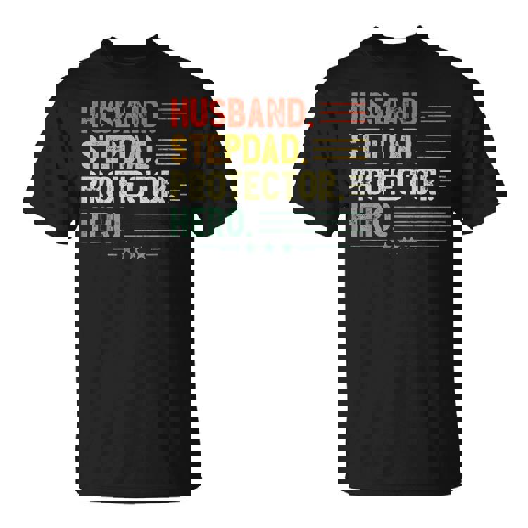 Husband Stepdad Protector Hero Men Vintage Decor Step Dad Unisex Unisex T-Shirt